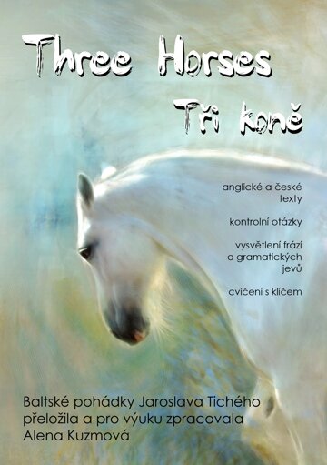 Obálka knihy Three Horses / Tři koně