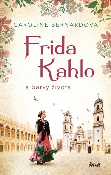 Obálka knihy Frida Kahlo a barvy života