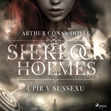 Obálka audioknihy Sherlock Holmes: Upír v Sussexu