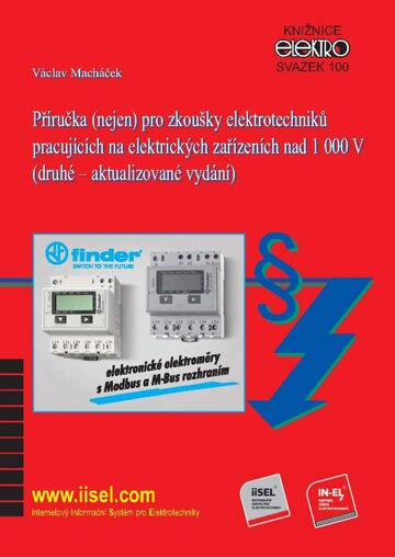 Obálka knihy Příručka (nejen) pro zkoušky elektrotechniků pracujících na elektrických zařízeních nad 1 000 V