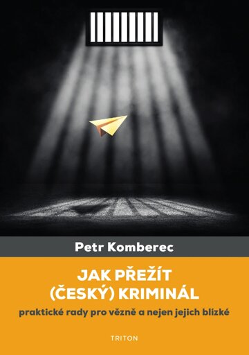 Obálka knihy Jak přežít (český) kriminál