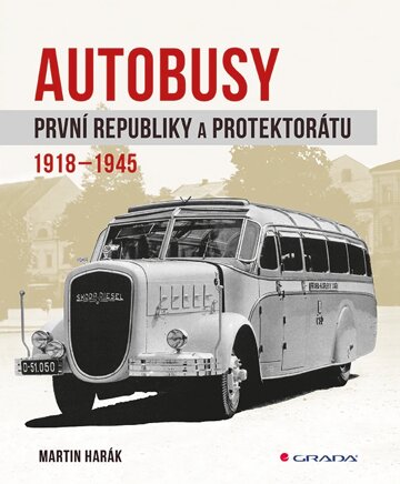 Obálka knihy Autobusy první republiky a protektorátu