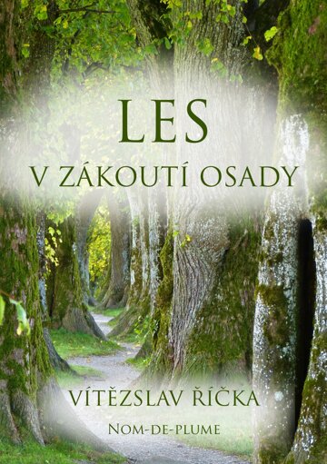 Obálka knihy Les v zákoutí osady
