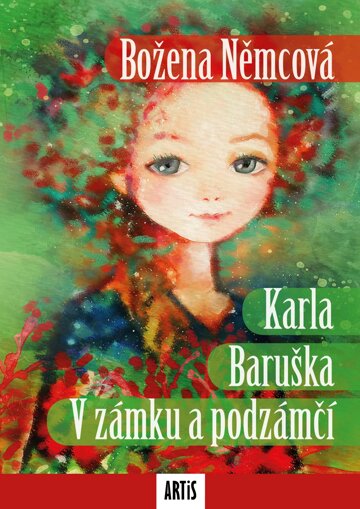 Obálka knihy Karla / Baruška / V zámku a podzámčí