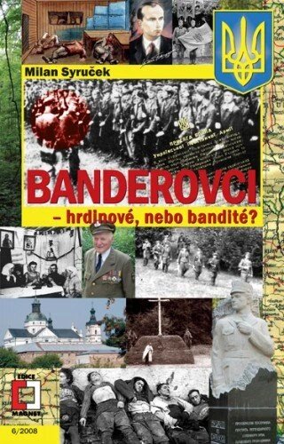 Obálka knihy Banderovci - hrdinové nebo bandité?
