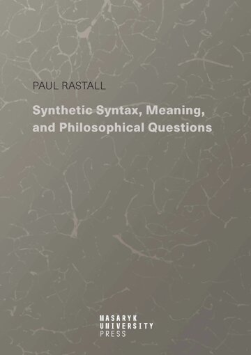 Obálka knihy Synthetic Syntax, Meaning, and Philosophical Questions