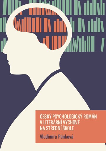 Obálka knihy Český psychologický román v literární výchově na střední škole