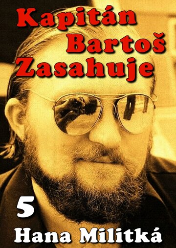Obálka knihy Kapitán Bartoš Zasahuje 5