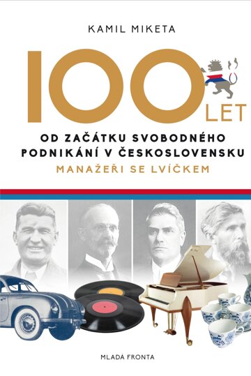 Obálka knihy 100 let od začátku svobodného podnikání v Československu