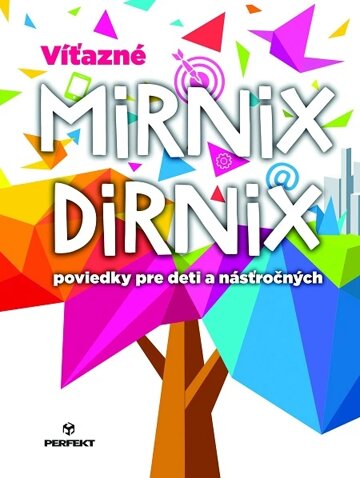 Obálka knihy Víťazné Mirnix Dirnix