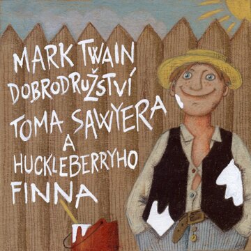 Obálka audioknihy Dobrodružství Toma Sawyera a Huckleberryho Finna