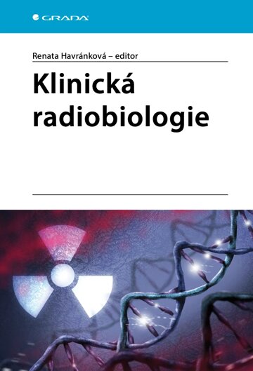 Obálka knihy Klinická radiobiologie