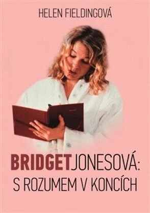 Obálka knihy Bridget Jonesová: S rozumem v koncích