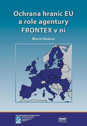 Obálka knihy Ochrana hranic EU a role agentury FRONTEX v ní