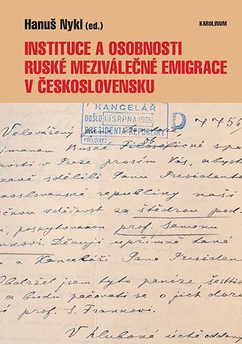 Obálka knihy Instituce a osobnosti ruské meziválečné emigrace v Československu
