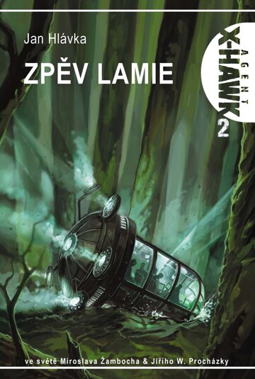 Obálka knihy X-Hawk 2 - Zpěv lamie