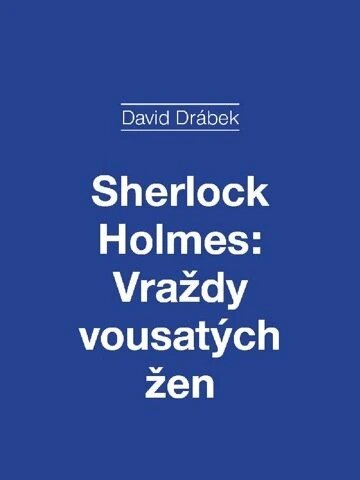 Obálka knihy Sherlock Holmes: Vraždy vousatých žen