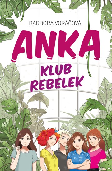Obálka knihy ANKA klub rebelek