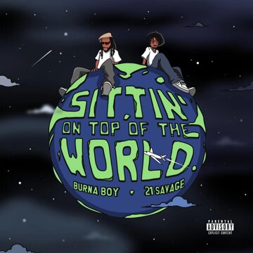 Obálka uvítací melodie Sittin' On Top Of The World (feat. 21 Savage)