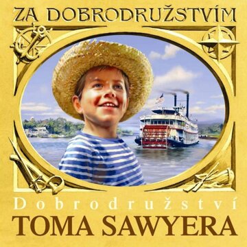 Obálka audioknihy Dobrodružství Toma Sawyera