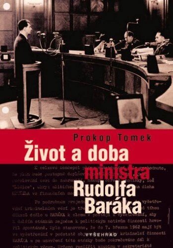 Obálka knihy Život a doba ministra Rudolfa Baráka