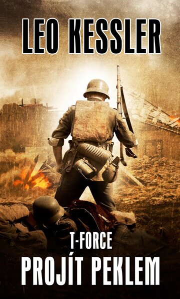 Obálka knihy T- Force: Projít peklem