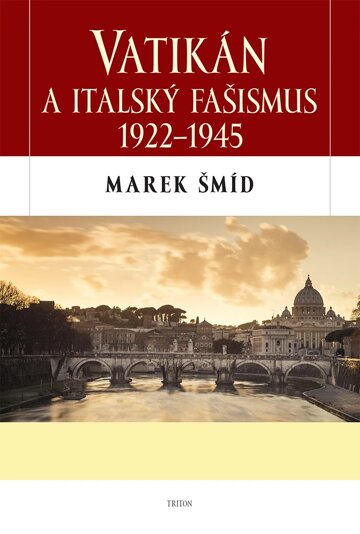 Obálka knihy Vatikán a italský fašismus 1922-1945