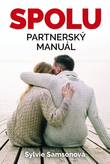 Obálka knihy Spolu: partnerský manuál