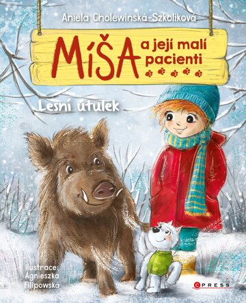 Obálka knihy Míša a její malí pacienti: Lesní útulek