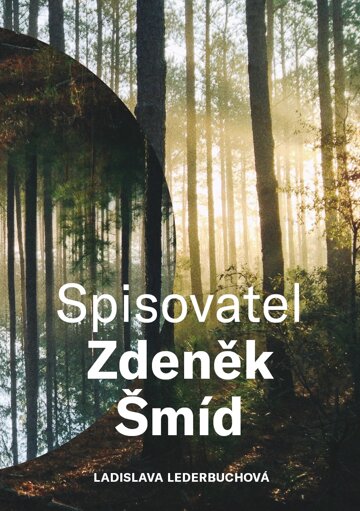 Obálka knihy Spisovatel Zdeněk Šmíd