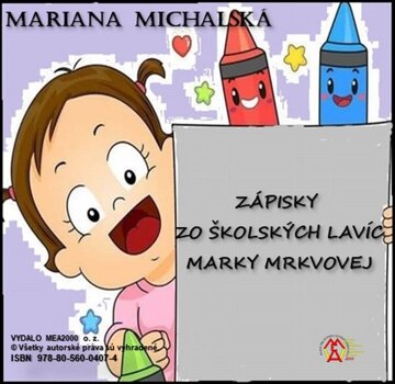 Obálka knihy Zápisky zo školských lavíc Marky Mrkvovej