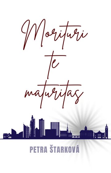 Obálka knihy Morituri te maturitas