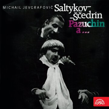 Obálka audioknihy Saltykov-Ščedrin: Pazuchin a...