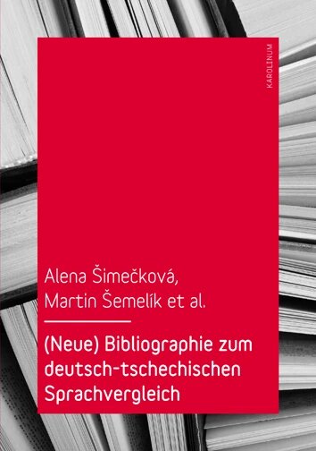 Obálka knihy (Neue) Bibliographie zum deutsch-tschechischen Sprachvergleich