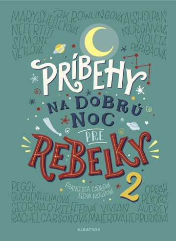 Obálka knihy Príbehy na dobrú noc pre rebelky 2