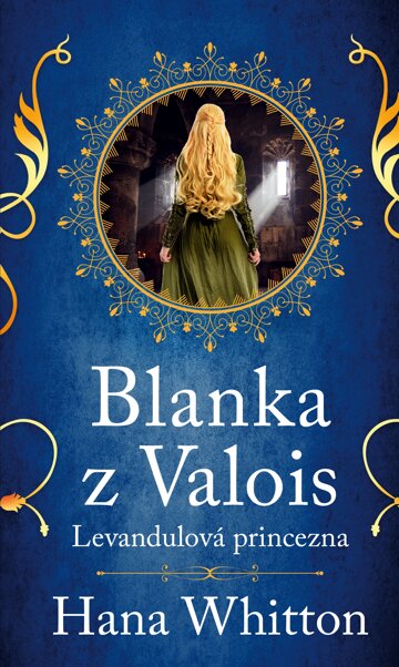 Obálka knihy Blanka z Valois – Levandulová princezna