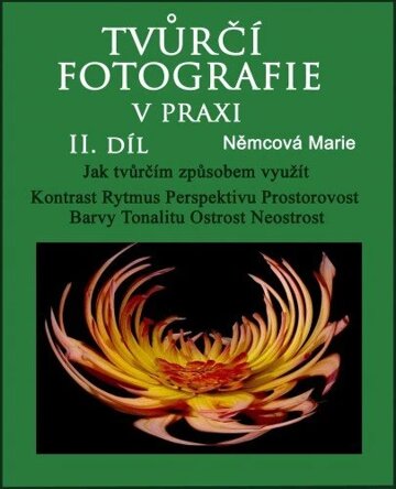 Obálka knihy Tvůrčí fotografie v praxi II. díl