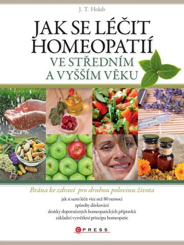 Obálka knihy Jak se léčit homeopatií ve středním a vyšším věku