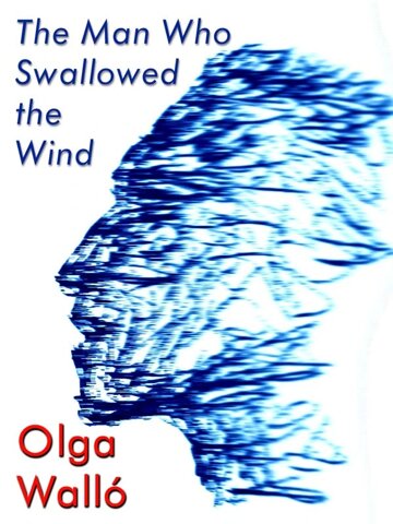 Obálka knihy The Man Who Swallowed the Wind