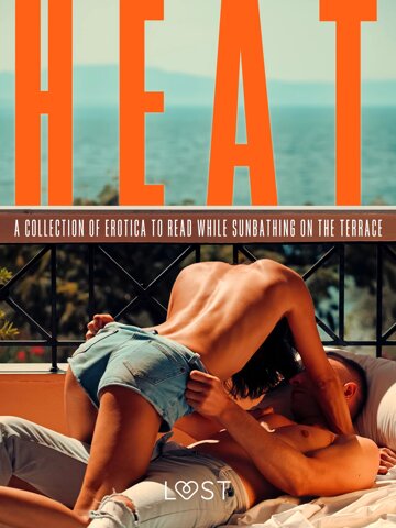 Obálka knihy Heat: A Collection of Erotica to Read While Sunbathing on the Terrace