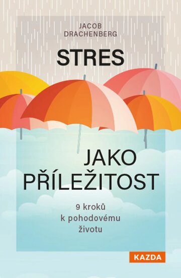 Obálka knihy Stres jako příležitost