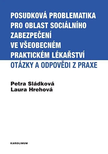 Obálka knihy Posudková problematika pro oblast sociálního zabezpečení ve všeobecném praktickém lékařství