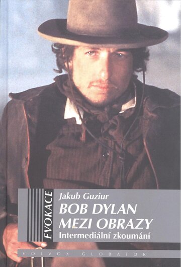 Obálka knihy Bob Dylan mezi obrazy