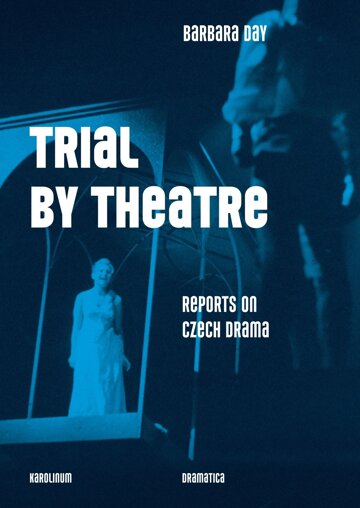 Obálka knihy Trial by Theatre