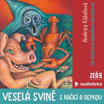 Obálka audioknihy Veselá svině s račicí a depkou