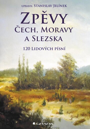 Obálka knihy Zpěvy Čech, Moravy a Slezska