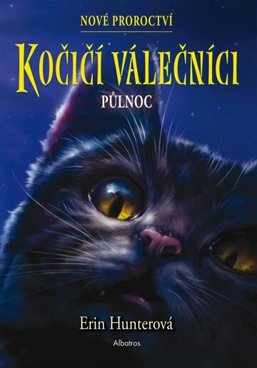 Obálka knihy Kočičí válečníci: Nové proroctví (1) - Půlnoc