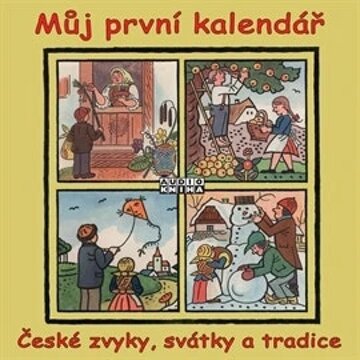 Obálka audioknihy Můj první kalendář (České zvyky, svátky a tradice)