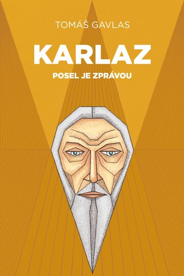Obálka knihy Karlaz: Posel je zprávou