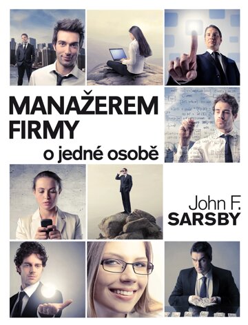 Obálka knihy Manažerem firmy o jedné osobě